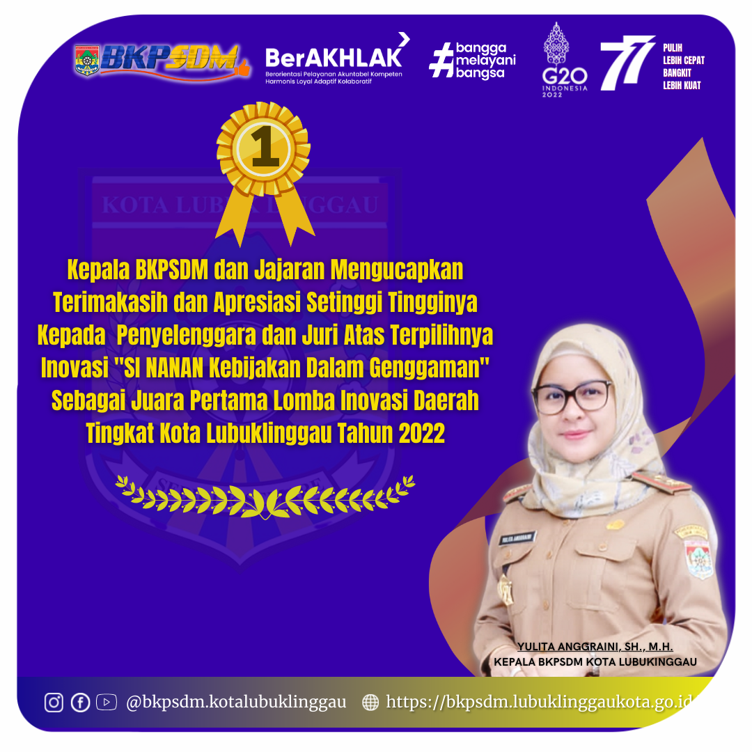 Ucapan Terimakasih Terpilihnya Inovasi "SI NANAN Kebijakan Dalam Genggaman" Sebagai Juara Pertama Lomba Inovasi Daerah Tingkat Kota Lubuklinggau Tahun 2022